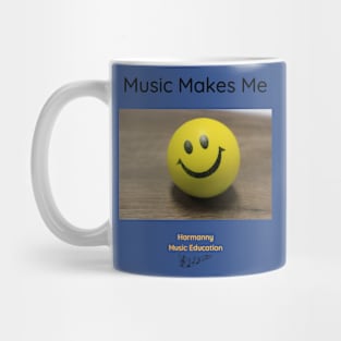 Music Makes Me Mug